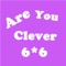 Are You Clever - 6X6 N=2^N Pro