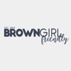 Brown Girl Friendly