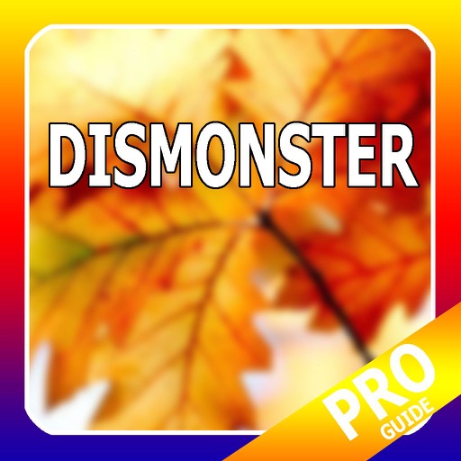 PRO - Dismonster Game Version Guide icon