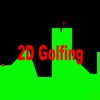 2D Golfing
