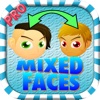 Mixed Faces Pro
