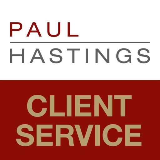 Client Service Paul Hastings LLP by Paul Hastings LLP