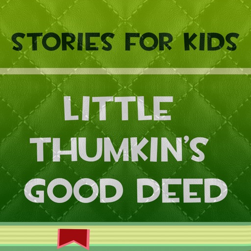 Stories for Kids: Little Thumkin’s Good Deed icon