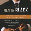 Men in Black: How the Supreme Court Is Destroying America (by Mark R. Levin) (UNABRIDGED AUDIOBOOK)