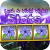 Lush & Vivid Violet Free ~ The Casino Winning Slotsmachine Secret Streak