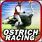 Ostrich Racing