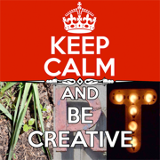 Keep Calm and Be Creative