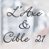 L'Axe et Cible 21