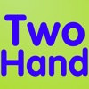 Two Hand