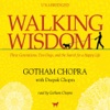 Walking Wisdom: Three Generations, Two Dogs, and the Search for a Happy Life (by Gotham Chopra and Deepak Chopra) (UNABRIDGED AUDIOBOOK)