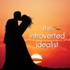 The Introverted Idealist: Become the YOU you've always wanted to be!