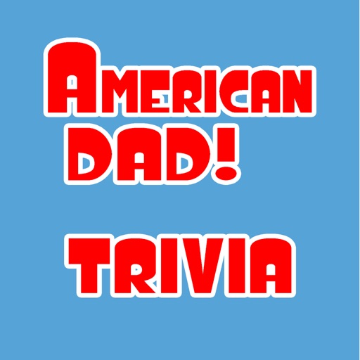 Fan Trivia - American Dad Edition Guess the Answer Quiz Challenge iOS App
