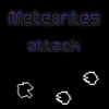 Meteorites Attack!