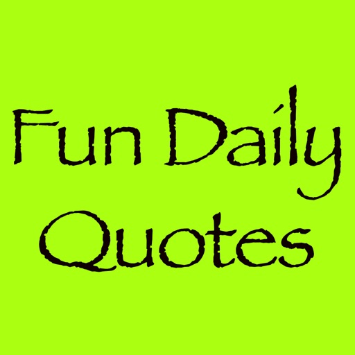 Fun Daily Quotes