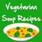 ***Vegetarian Soup Recipes: Healthy Soups
