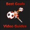 "Football Best Goals 2011/2012/2013/2014" application is a unique video guide on the goals of the leading All European Championships, UEFA Champions League, UEFA Europa League and EURO 2012, WorlCup 2014