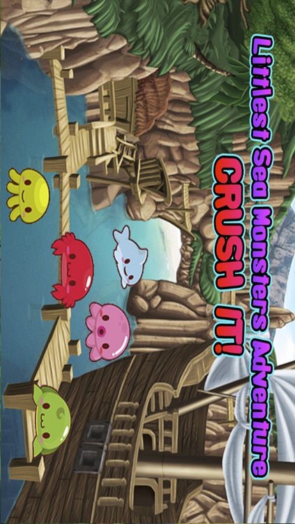 Littlest Sea Monsters Adventure: Crush It!