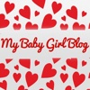 My Baby Girl - Blog Mamans et enfants