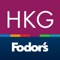 Plan the perfect trip to Hong Kong with Fodor's Travel