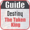 Guide for Destiny The Taken King : Character,Mission & Weapons