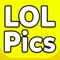◆ ◆ ◆ WARNING: LOL Pics is very addictive