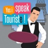 Yes I Speak Touriste !