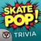 Skate Pop - Skateboard Trivia Quiz