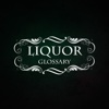 Liquor Glossary