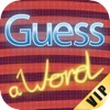 Guess a word VIP