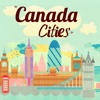 Canada Cities - Toronto, Vancouver, Montreal, Calgary, Edmonton, Hamilton, Ottawa, Quebec City, Winnipeg