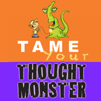 Tame Your Thought Monster