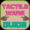 Guides and Tips for Tactile Wars