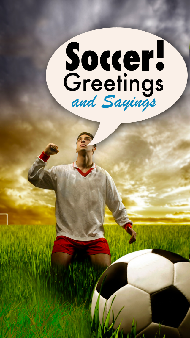 How to cancel & delete Soccer - Greetings and Sayings from iphone & ipad 1