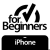 For Beginners: iPhone Edition