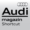 Audi Mag «Audi magazin» Schweiz Shortcut App
