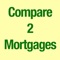 Quick Mortgage Comparisons allows comparison between two mortage alternatives
