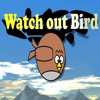 WatchoutBird-