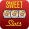 You love sweets and you love slots