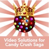 Video Solutions for Candy Crush Saga