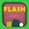 Flash Dots