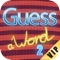 Guess a word 2 VIP
