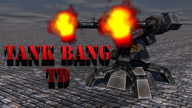 Tank Bang Tower Defence