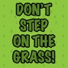 Don’t Step on the Grass Free - Tippy Tap Around the Grass