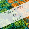 Tips to Save Money on Food But Still Eat Well