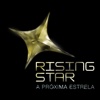 RISING STAR – A Próxima Estrela