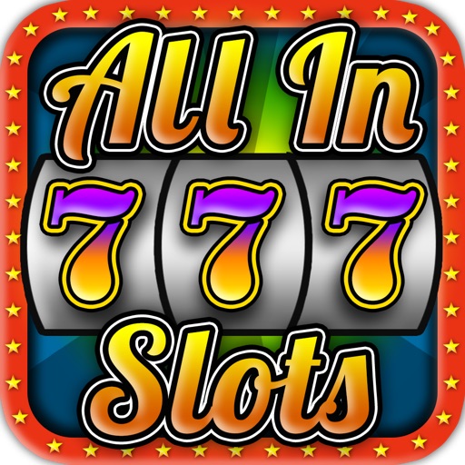 All-In Casino Slots – Las Vegas Style Slot Machine Game HD Free iOS App