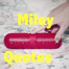 Quotes Miley Cyrus Edition
