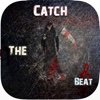 Catch The Beat 2