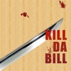 Kill Da Bill