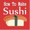 How To Make Sushi+:Learn How To Make Sushi The Easy Way